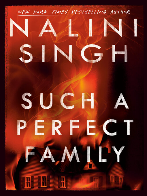 Title details for Such a Perfect Family by Nalini Singh - Wait list